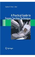A Practical Guide to Frozen Section Technique