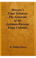 Moscow's Final Solution