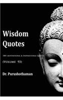 Wisdom Quotes (Volume 93): 1001 Motivational & Inspirational Quotes