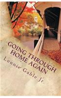 Going Through Home Again