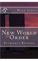 New World Order: Putroski's Revenge: (English)