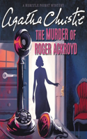 The Murder of Roger Ackroyd Lib/E: A Hercule Poirot Mystery(4 Hercule Poirot Mysteries (Audio))