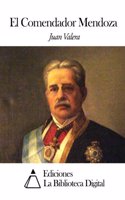 El Comendador Mendoza: (Spanish)
