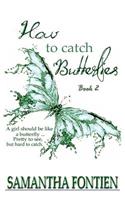 How to Catch Butterflies book 2
