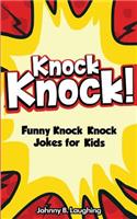 Knock Knock! 150+ Knock Knock Jokes for Kids