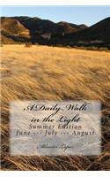 A Daily Walk in the Light: Summer Edition