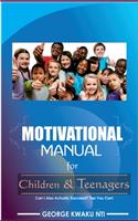 Motivational Manual For Children And Teenager