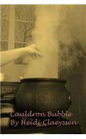 Cauldron Bubble (Part 2 of the Sea Witch Trilogy)