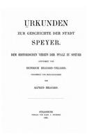 Urkunden zur Geschichte der Stadt Speyer