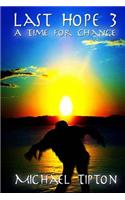 Last Hope 3: A Time For Change(English)