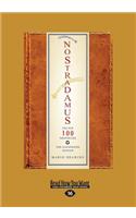 Nostradamus: The Top 100 Prophecies: The Illustrated Edition (Large Print 16pt): The Top 100 Prophecies: The Illustrated Edition (Large Print 16pt)