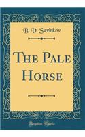 The Pale Horse (Classic Reprint)