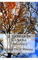 Yankee in Canada: Illustrated