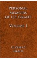 Personal Memoirs of U.S. Grant Volume 1