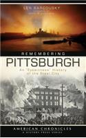 Remembering Pittsburgh