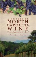 History of North Carolina Wines