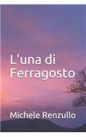 L'una di Ferragosto