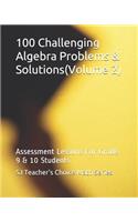 100 Challenging Algebra Problems & Solutions(volume 2)
