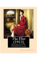 Flirt (1913). By: Booth Tarkington, illustrated By: Clarence F. Underwood (1871-1929), American illustrator.: Booth Tarkington (1869-1946) was an American novelist an