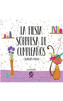 La fiesta sorpresa de cumpleaños