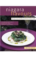 Niagara Flavours: Recipes From Southwest Ontario's Finest Chefs