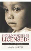 Should Parents Be Licensed?