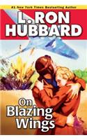 On Blazing Wings