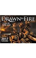 Drawn by Fire 2017 Calendar