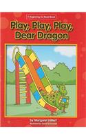 Play, Play, Play Dear Dragon