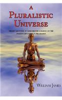 A Pluralistic Universe: (English)