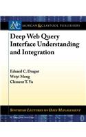 Deep Web Query Interface Understanding and Integration