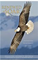 Renewed to Soar! Inspiration from Summit of Light, Volume 1