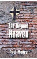 Far Beyond Heaven