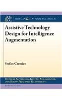 Assistive Technology Design for Intelligence Augmentation