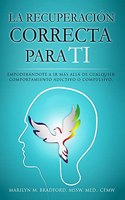 recuperación correcta para ti (Spanish)