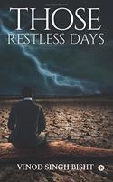 Those Restless Days