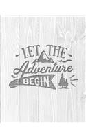 Let The Adventure Begin