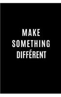 Make Something Différent Notebook