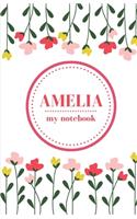Amelia - My Notebook - Personalised Journal/Diary - Fab Girl/Women's Gift - Christmas Stocking Filler - 100 lined pages