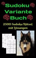 Sudoku Variante Buch 2500 Sudoku Rätsel mit Lösungen: Feriengeschenk Für Erwachsene 2500 Sudokus Einfach, Mittel, Schwer, Extrem, Extrem Schwer und Extra - Extrem Schwer. Sechs Niveaus. Hund