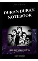 Duran Duran Notebook: Great Notebook for School or as a Diary, Lined With More than 100 Pages. Notebook that can serve as a Planner, Journal, Notes and for Drawings.(0 Duran Duran Notebooks)