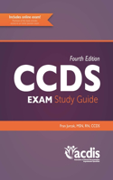 Ccds Exam Study Guide, Fourth Edition
