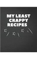 My Least Crappy Recipes