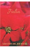 Julia Gratitude Journal: Christmas Design Personalized with Name and Prompted, for Women