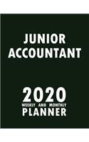 Junior Accountant 2020 Weekly and Monthly Planner: 2020 Planner Monthly Weekly inspirational quotes To do list to Jot Down Work Personal Office Stuffs Keep Tracking Things Motivations Notebook