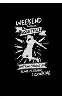 Weekend forecast basketball: 6x9 Basketball - lined - ruled paper - notebook - notes