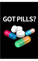 Got Pills?