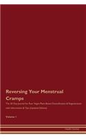 Reversing Your Menstrual Cramps: The 30 Day Journal for Raw Vegan Plant-Based Detoxification & Regeneration with Information & Tips (Updated Edition) Volume 1