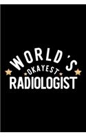 World's Okayest Radiologist