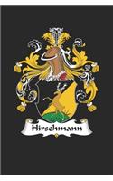 Hirschmann: Hirschmann Coat of Arms and Family Crest Notebook Journal (6 x 9 - 100 pages)